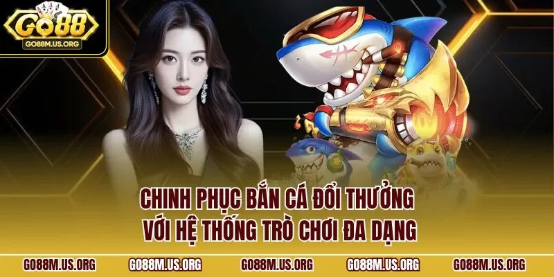 Chinh phục siêu phẩm bài đổi thưởng ấn tượng