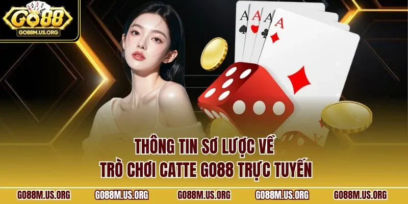 Thông tin sơ lược về trò chơi Catte GO88 trực tuyến