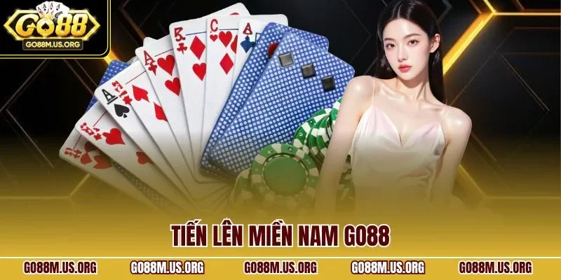 Tiến Lên Miền Nam Go88