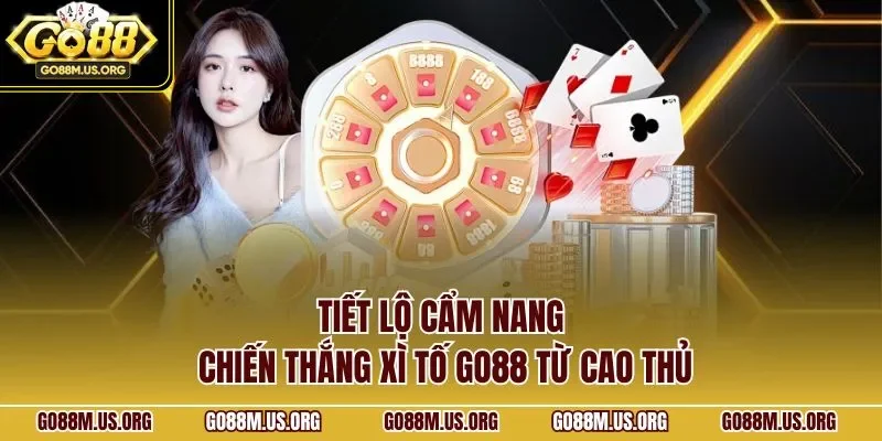 Tiết lộ cẩm nang chiến thắng xì tố GO88 từ cao thủ